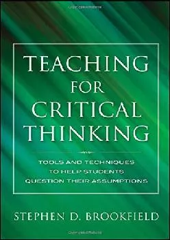 [READ] -  Teaching for Critical Thinking: Tools and Techniques to Help Students Question