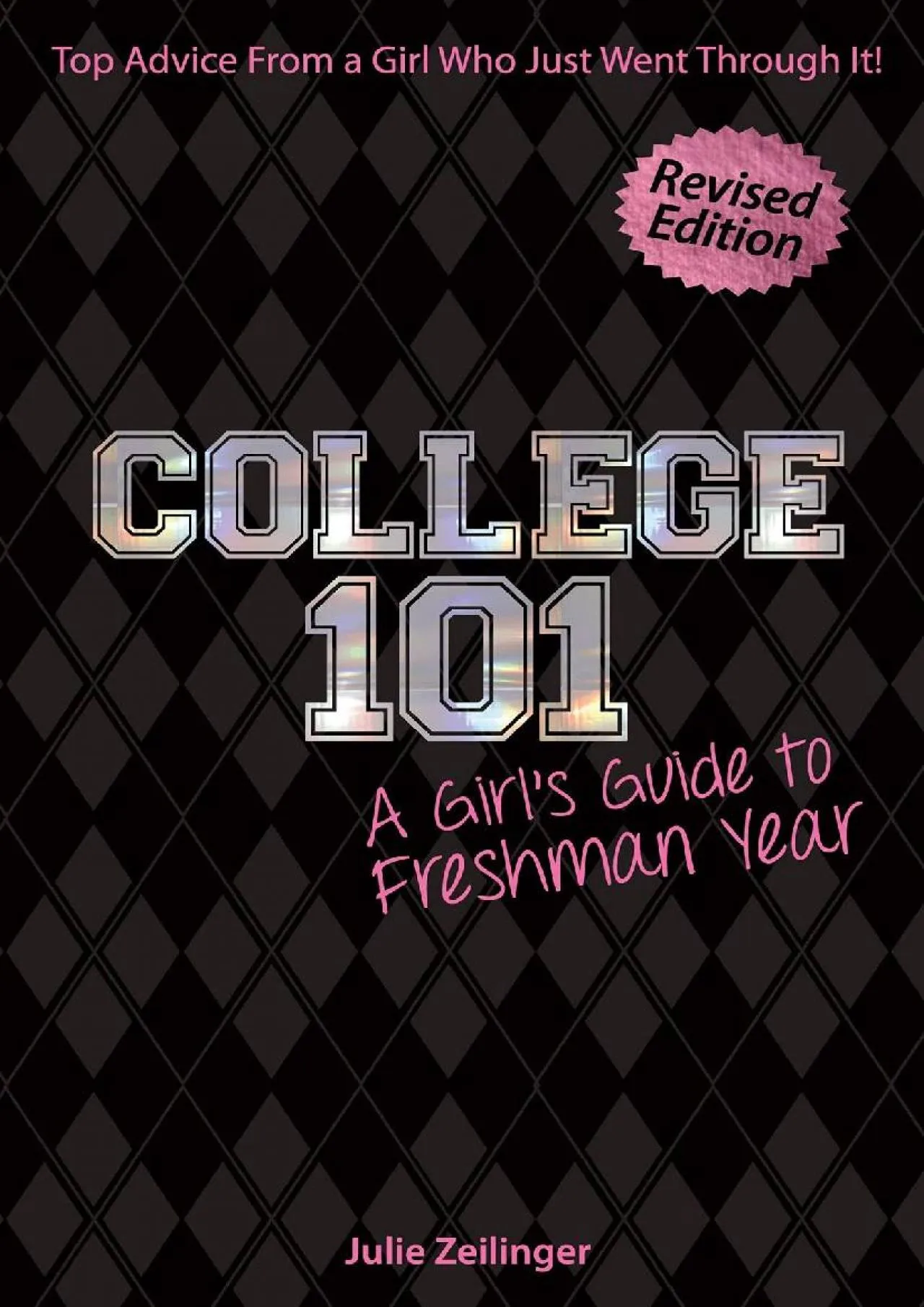 PDF-[READ] - College 101: A Girl\'s Guide to Freshman Year (Rev. ed.)