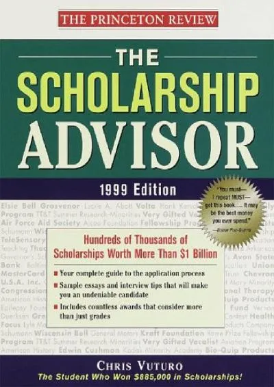 [DOWNLOAD] -  The Scholarship Advisor, 1999 Edition: Hundreds of Thousands of Scholarships Worth More Than $1 Billion