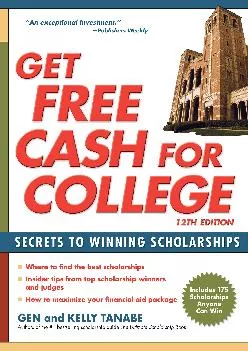 [READ] -  Get Free Cash for College: Secrets to Winning Scholarships
