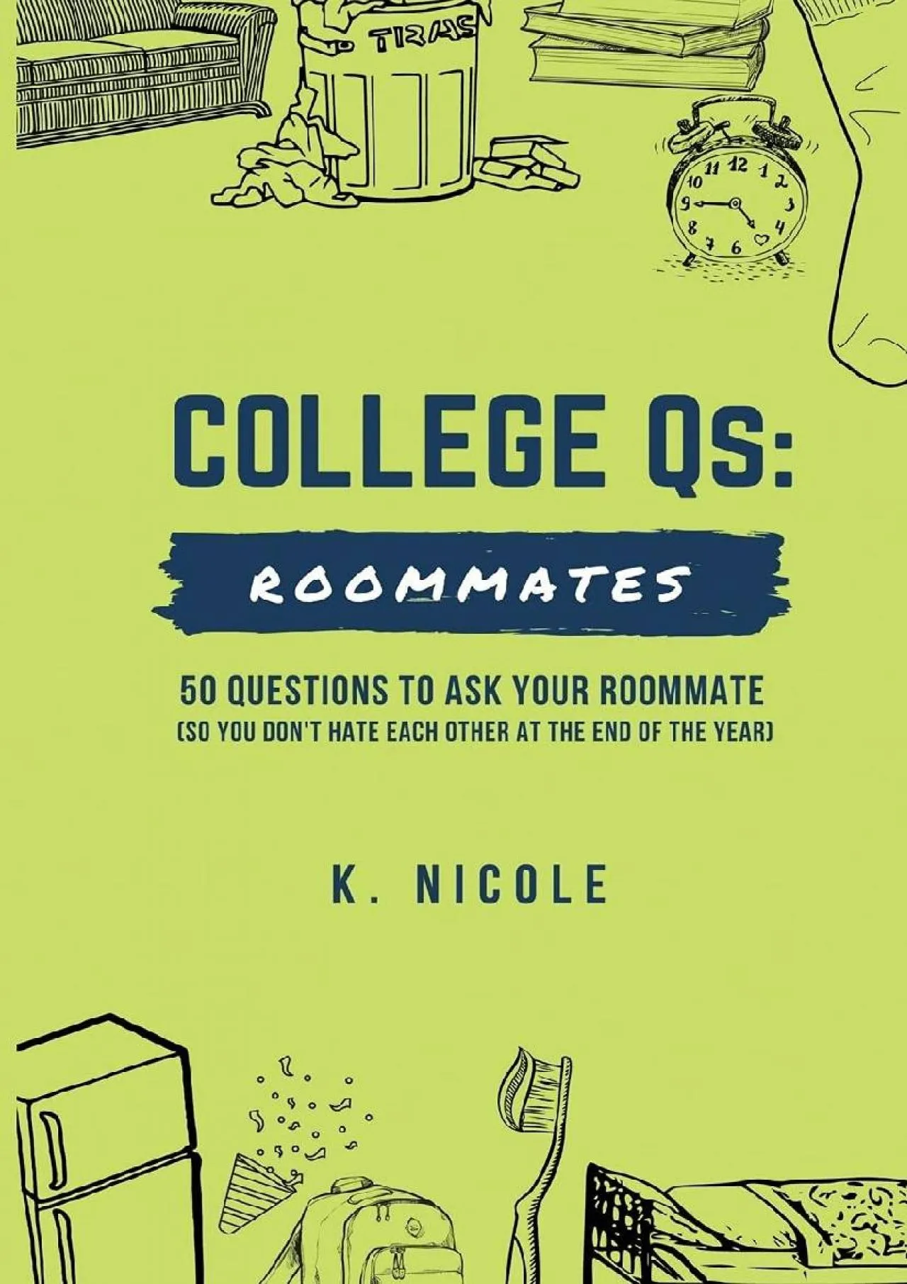 PDF-[READ] - College Qs: Roommates: 50 questions to ask your roommate (so you don\'t hate