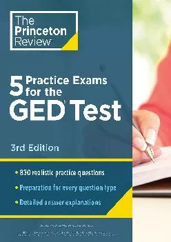 [EBOOK] -  5 Practice Exams for the GED Test, 3rd Edition: Extra Prep for a Higher Score (College Test Preparation)