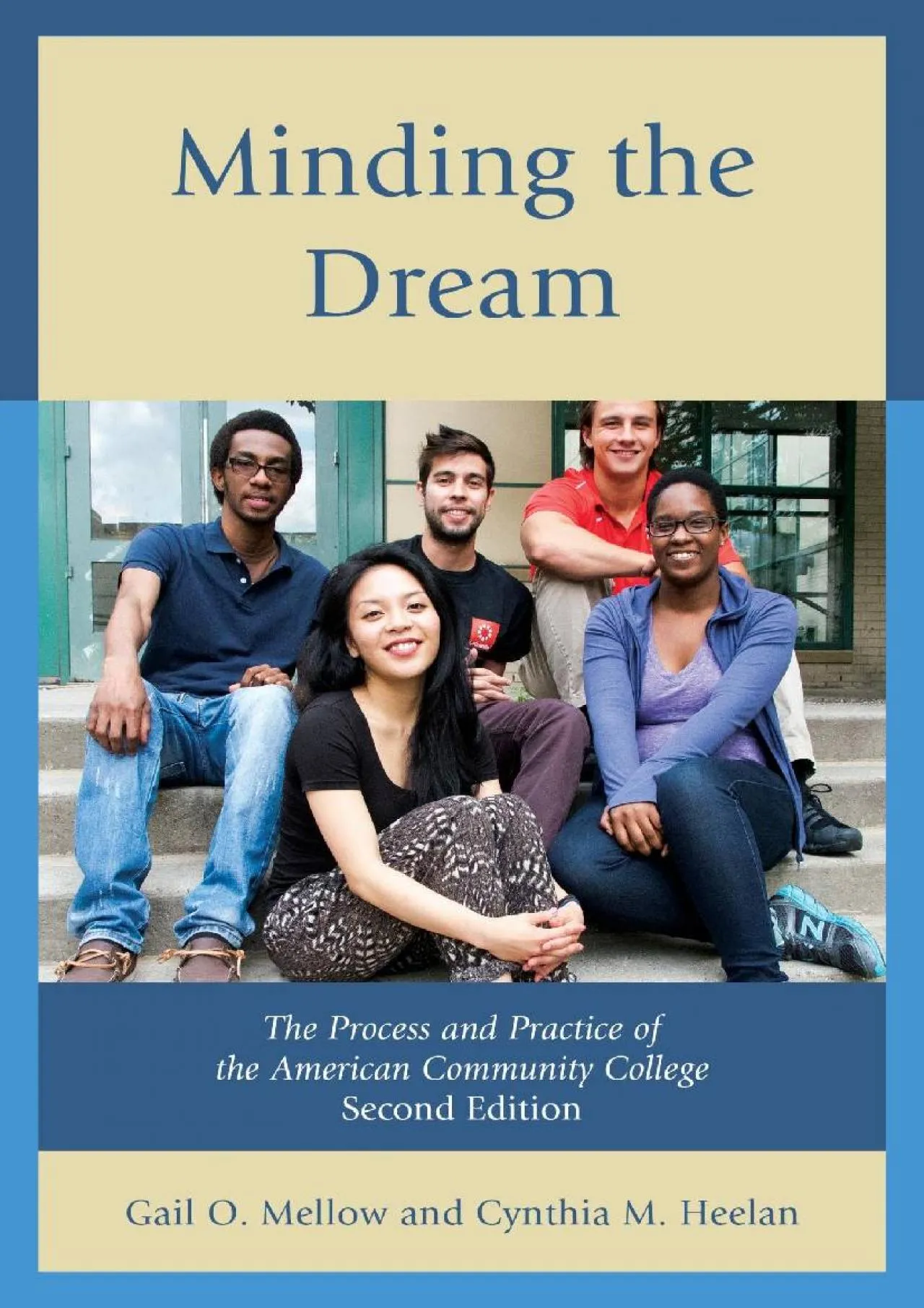 PDF-[EPUB] - Minding the Dream: The Process and Practice of the American Community College