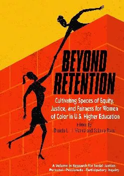[EPUB] -  Beyond Retention (Research for Social Justice: Personal~Passionate~Participatory)