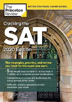 [EBOOK] -  Cracking the SAT with 5 Practice Tests, 2020 Edition: The Strategies, Practice, and Review You Need for the Score You Want...
