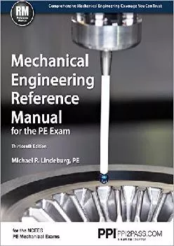 [EBOOK] -  PPI Mechanical Engineering Reference Manual for the PE Exam, 13th Edition (Hardcover)