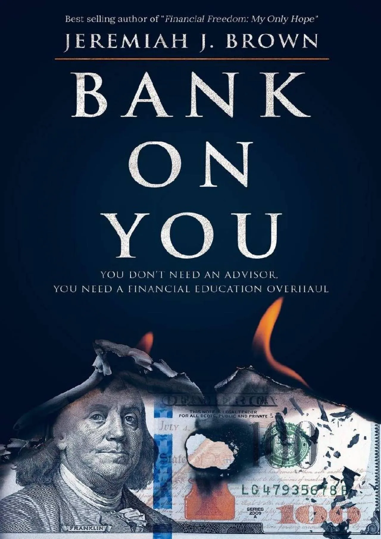 PDF-[EPUB] - Bank On You: : You Don\'t Need An Advisor. You Need A Financial Education Overhaul.