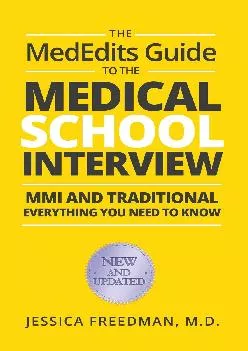 [EBOOK] -  The MedEdits Guide to the Medical School Interview: MMI and Traditional: Everything you need to know