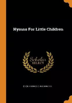 [READ] -  Hymns For Little Children