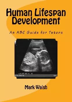 [EBOOK] -  Human Lifespan Development: An ABC Guide for Tutors (BTEC National Level 3 Health and Social Care)