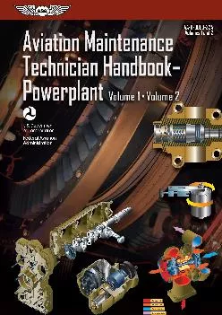 [DOWNLOAD] -  Aviation Maintenance Technician Handbook: Powerplant: FAA-H-8083-32A (ASA FAA Handbook Series)