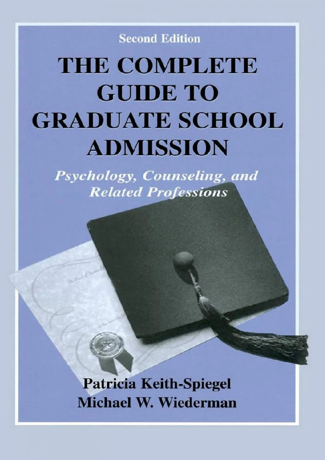 PDF-[EPUB] - The Complete Guide to Graduate School Admission: Psychology, Counseling, and