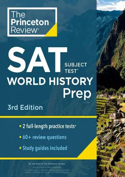 [EPUB] -  Princeton Review SAT Subject Test World History Prep, 3rd Edition: Practice Tests + Content Review + Strategies & Techniqu...