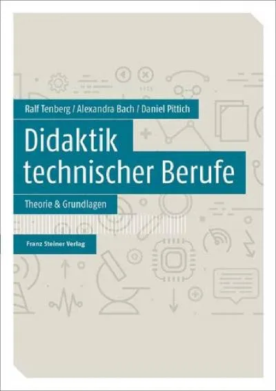 [EPUB] -  Didaktik Technischer Berufe: Band 1 - Theorie & Grundlagen (German Edition)