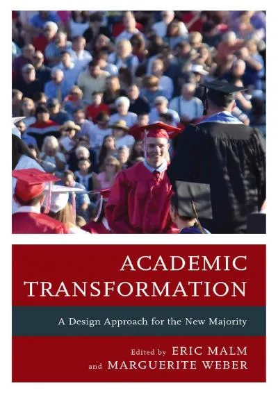 [EBOOK] -  Academic Transformation: A Design Approach for the New Majority