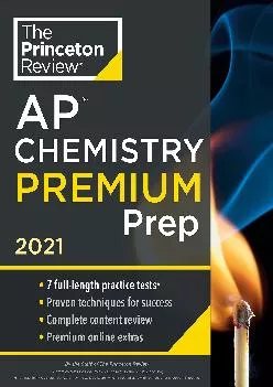 [EBOOK] -  Princeton Review AP Chemistry Premium Prep, 2021: 7 Practice Tests + Complete