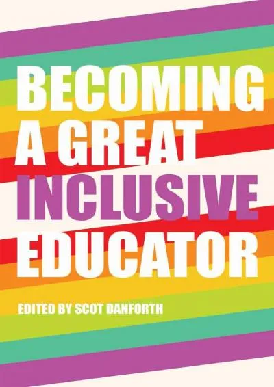 [EPUB] -  Becoming a Great Inclusive Educator (Disability Studies in Education Book 16)