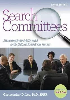 [DOWNLOAD] -  Search Committees: A Comprehensive Guide to Successful Faculty, Staff, and