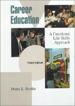 [READ] -  Career Education: A Functional Life Skills Approach (3rd Edition)