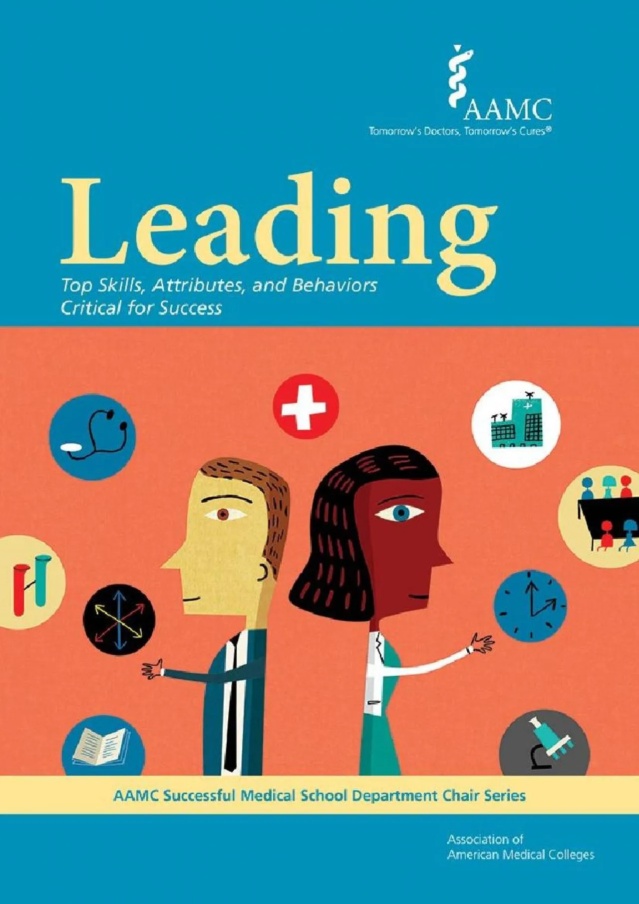 PDF-[DOWNLOAD] - Leading: Top Skills, Attributes, and Behaviors Critical for Success (AAMC