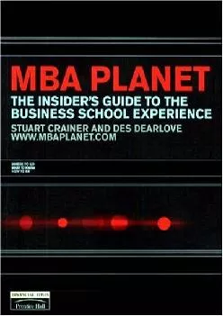 [EPUB] -  MBA Planet: The Insider\'s Guide to the Business School Experience