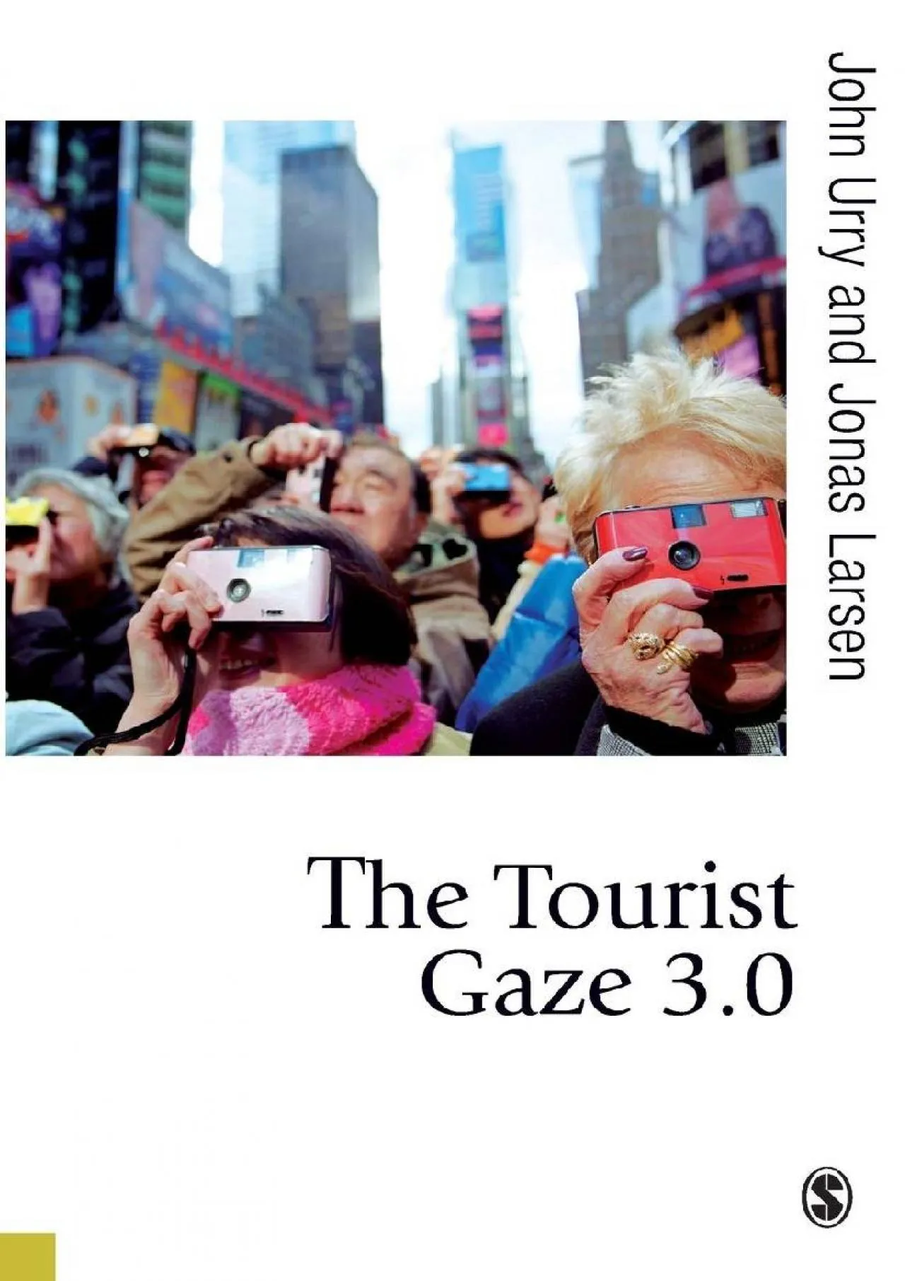 PDF-[DOWNLOAD] - The Tourist Gaze 3.0 (Published in association with Theory, Culture & Society)