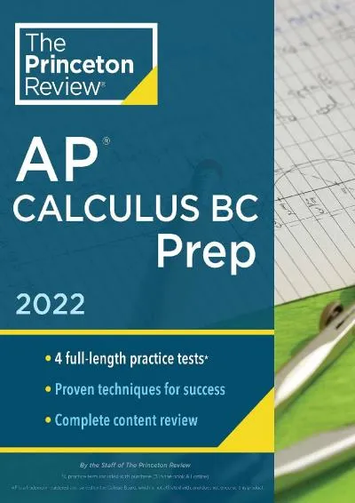 [EBOOK] -  Princeton Review AP Calculus BC Prep, 2022: 4 Practice Tests + Complete Content Review + Strategies & Techniques (2022) (C...