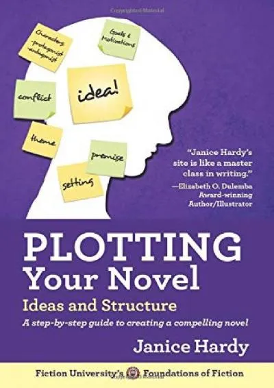 [EBOOK] -  Plotting Your Novel: Ideas and Structure (Foundations of Fiction)