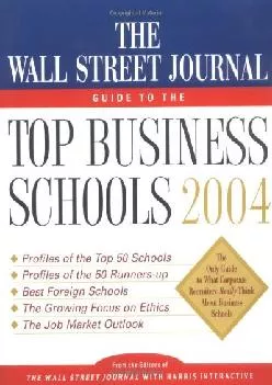 [EPUB] -  The Wall Street Journal Guide to the Top Business Schools 2004