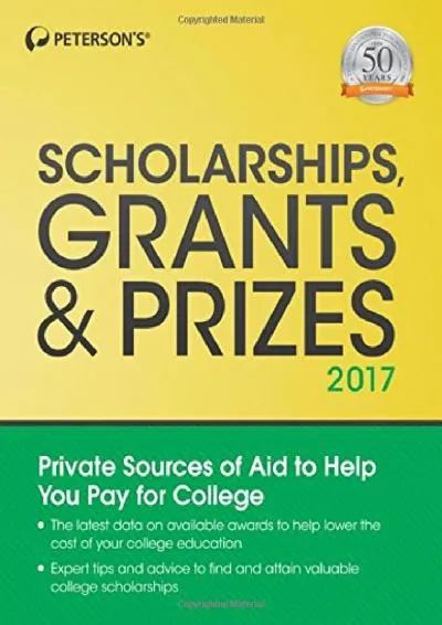 [READ] -  Scholarships, Grants & Prizes 2017 (Peterson\'s Scholarships, Grants & Prizes)