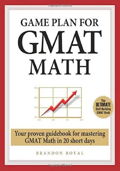 [EPUB] -  Game Plan for GMAT Math: Your Proven Guidebook for Mastering GMAT Math in 20 Short Days