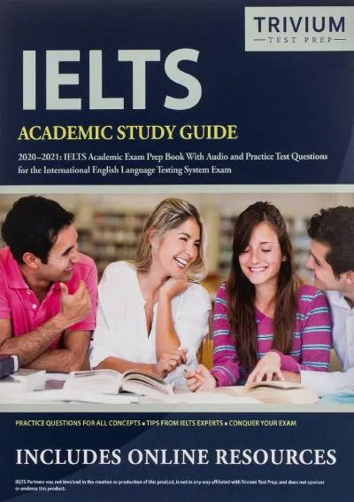 [READ] -  IELTS Academic Study Guide 2020-2021: IELTS Academic Exam Prep Book with Audio and Practice Test Questions for the Interna...