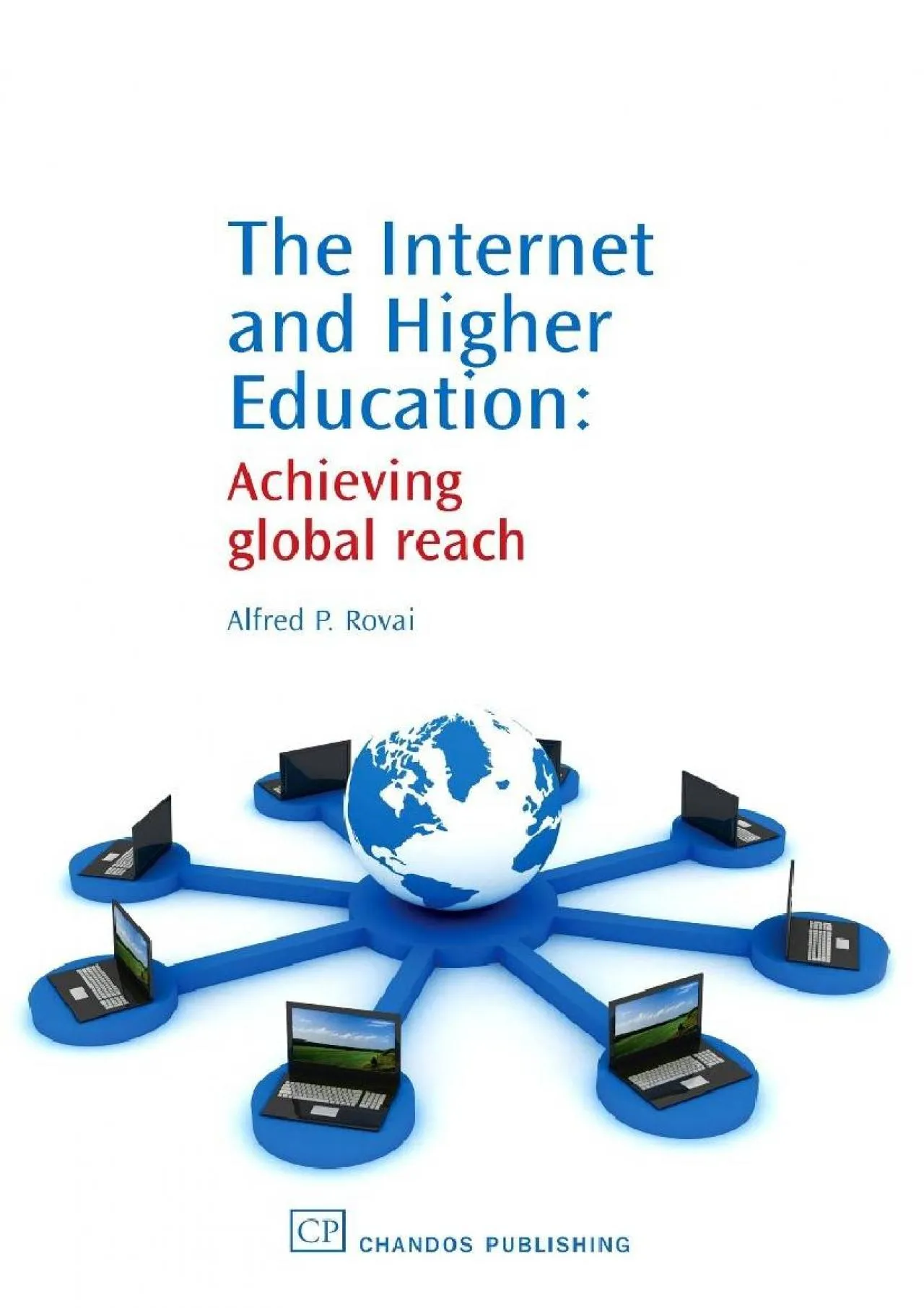 PDF-[EBOOK] - The Internet and Higher Education: Achieving Global Reach (Chandos Learning