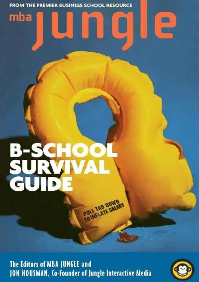 [READ] -  The MBA Jungle B-School Survival Guide