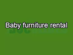 Baby furniture rental