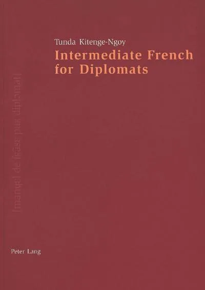 [DOWNLOAD] -  Intermediate French for Diplomats (English and French Edition)