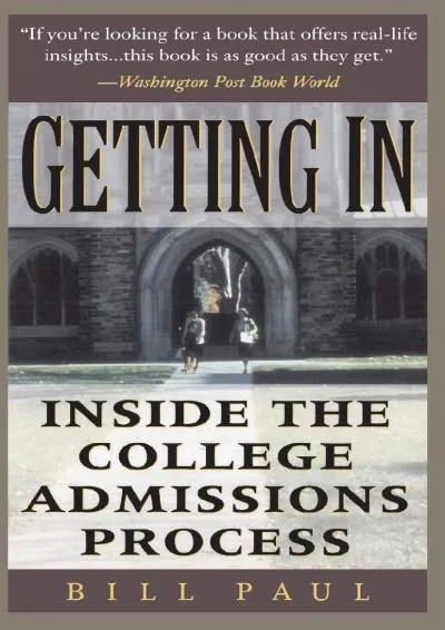 [DOWNLOAD] -  Getting In: Inside The College Admissions Process