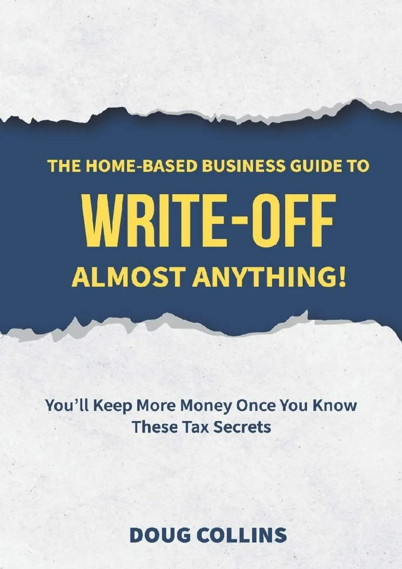 PDF-[EPUB] - The Home-Based Business Guide to Write-Off Almost Anything: You\'ll Keep More