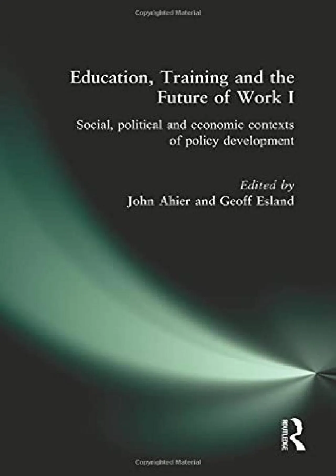 PDF-[READ] - Education, Training and the Future of Work I: Social, Political and Economic