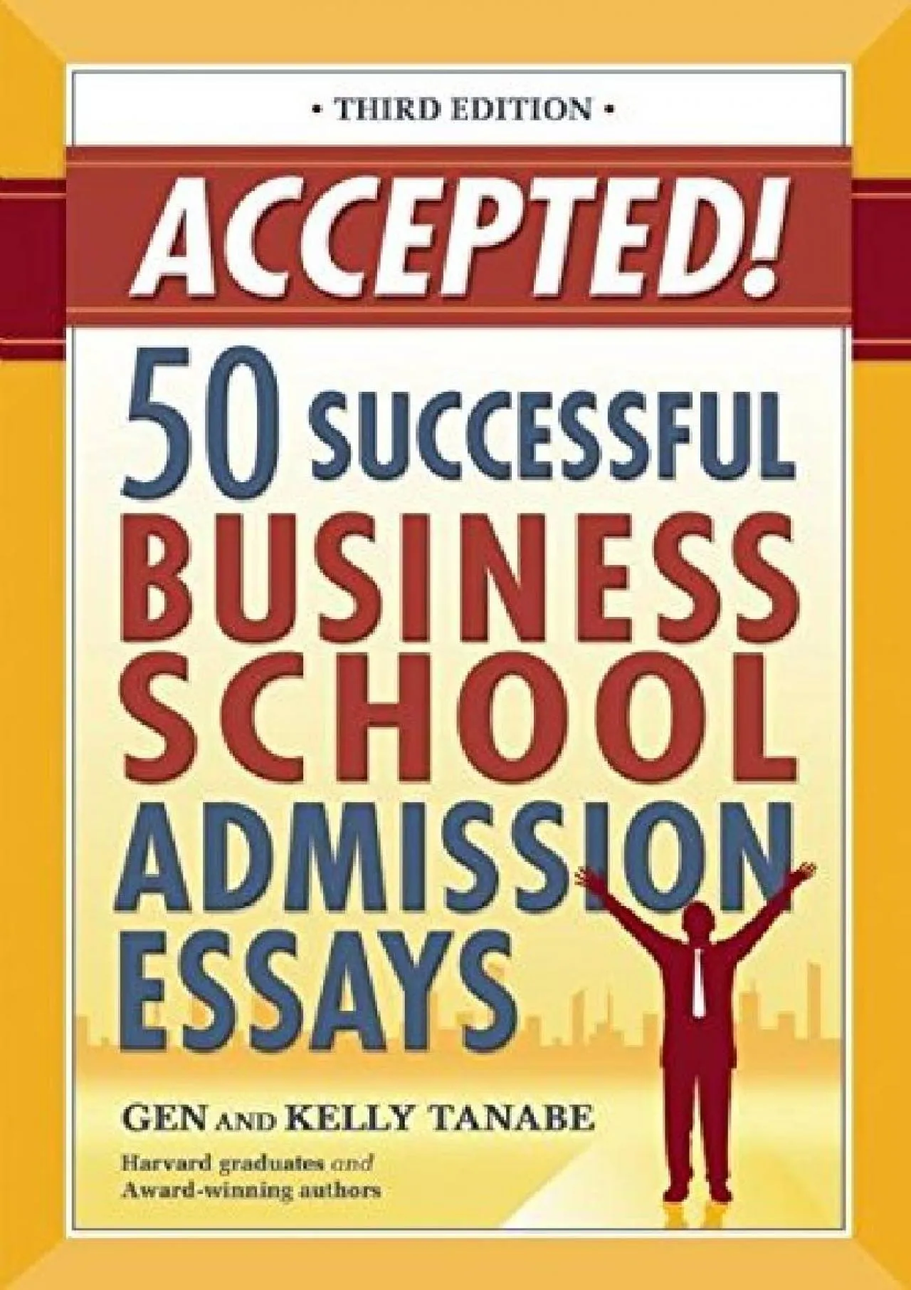 PDF-[EBOOK] - Accepted! 50 Successful Business School Admission Essays