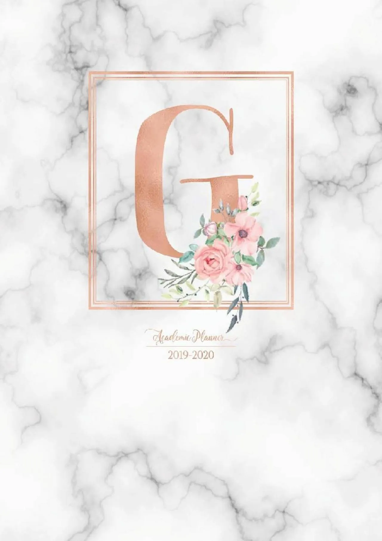 PDF-[EBOOK] - Academic Planner 2019-2020: Rose Gold Monogram Letter G with Pink Flowers over