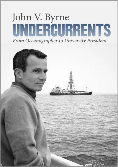 [EPUB] -  Undercurrents: From Oceanographer to University President