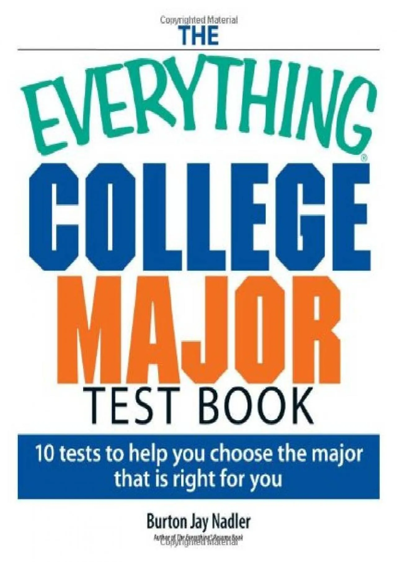 PDF-[EBOOK] - The Everything College Major Test Book: 10 Tests to Help You Choose the Major