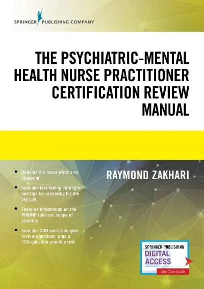 [EBOOK] -  The Psychiatric-Mental Health Nurse Practitioner Certification Review Manual � Mental Health Book Uses Outline Format, Hig...