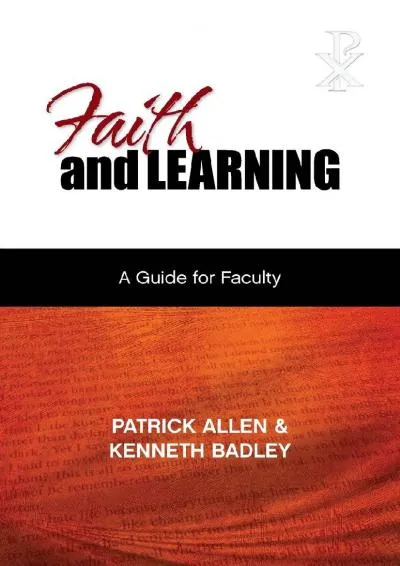 [EPUB] -  Faith and Learning: A Practical Guide for Faculty