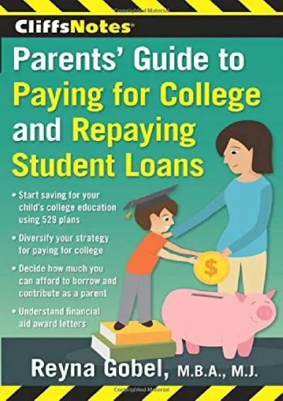 [EBOOK] -  CliffsNotes Parents\' Guide to Paying for College and Repaying Student Loans