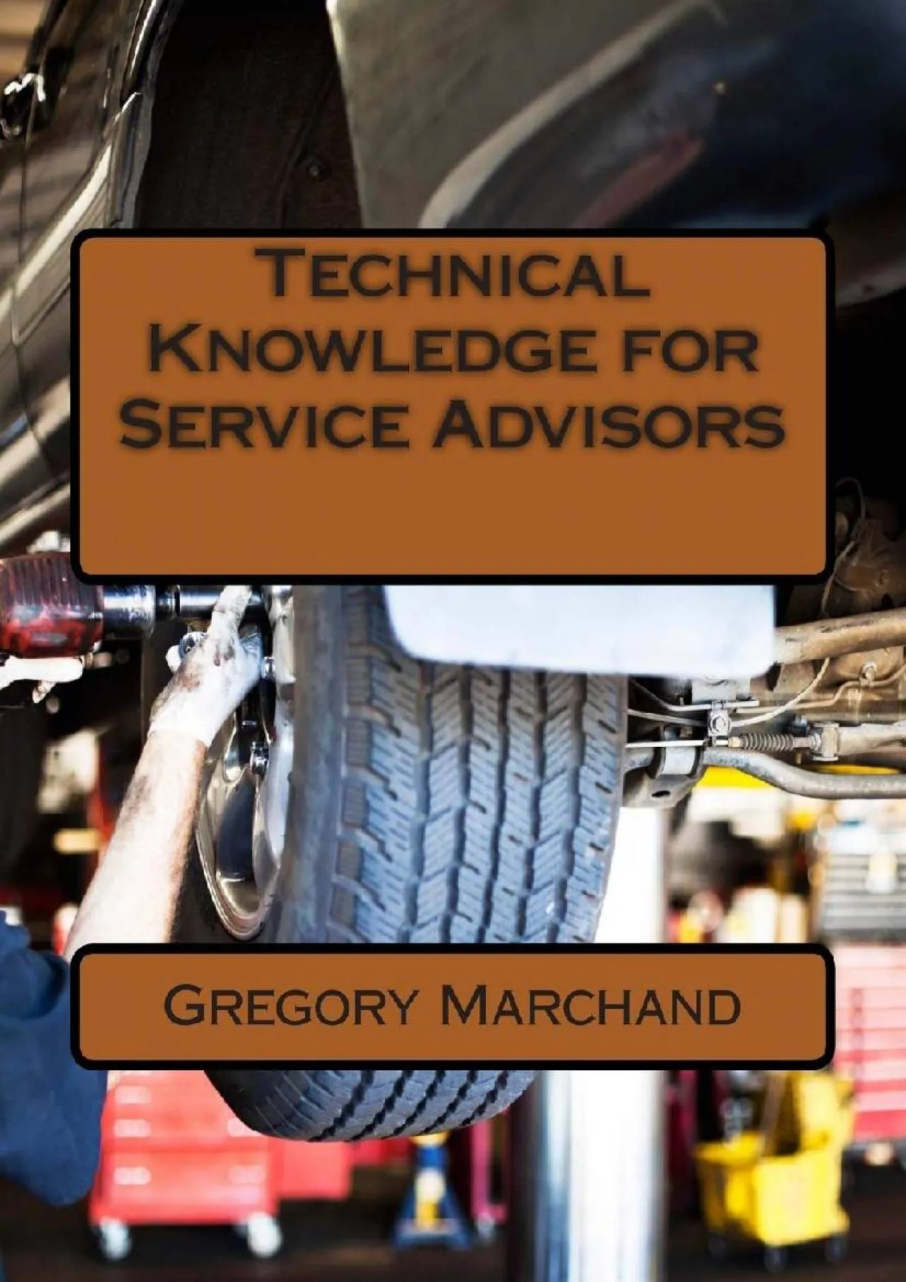 PDF-[READ] - Technical Knowledge for Service Advisors