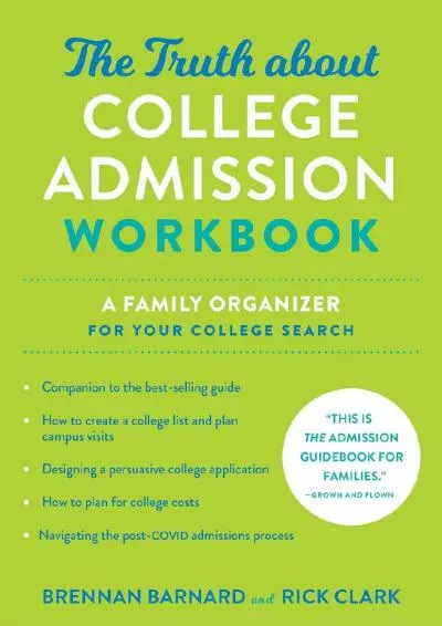 [EPUB] -  The Truth about College Admission Workbook: A Family Organizer for Your College Search