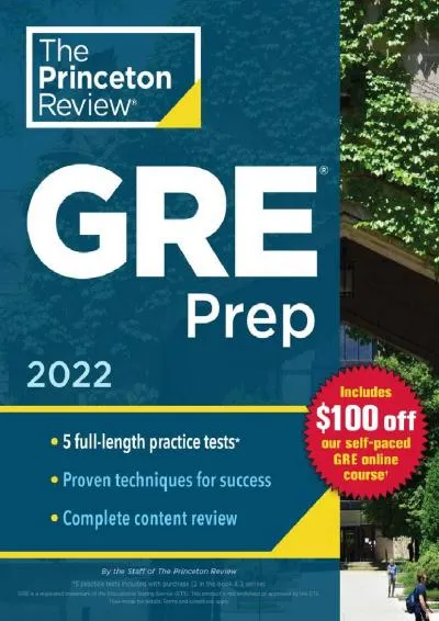 [DOWNLOAD] -  Princeton Review GRE Prep, 2022: 5 Practice Tests + Review & Techniques