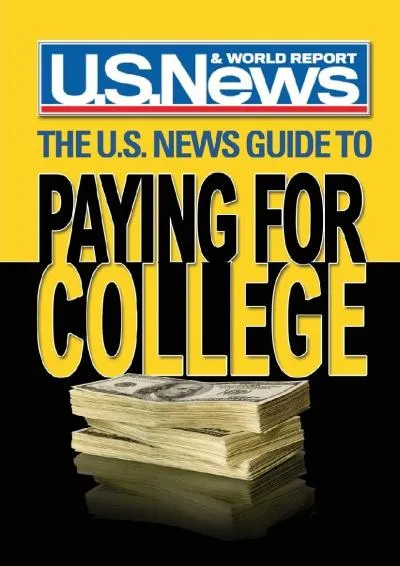 [EPUB] -  The U.S. News Guide to Paying for College